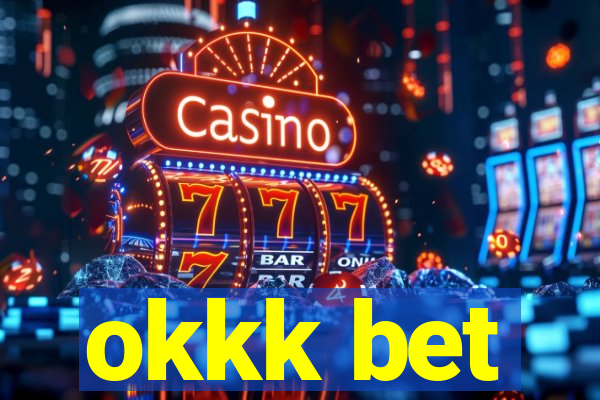 okkk bet